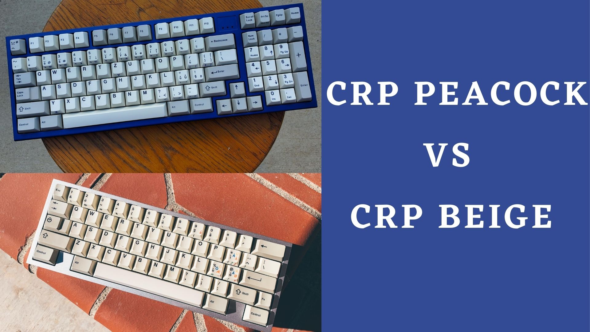 CRP Peacock vs CRP Beige