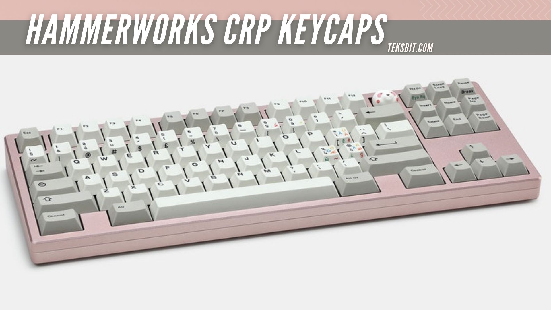 Hammerworks CRP keycaps Review and {The Expert Guide} - TEKSBIT