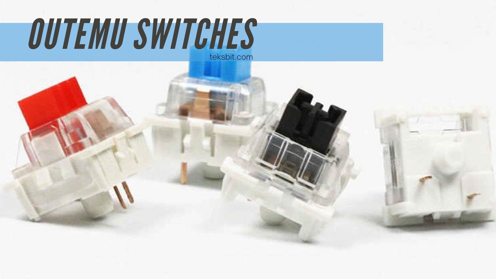 outemu-switches-are-they-exceptionally-good-teksbit