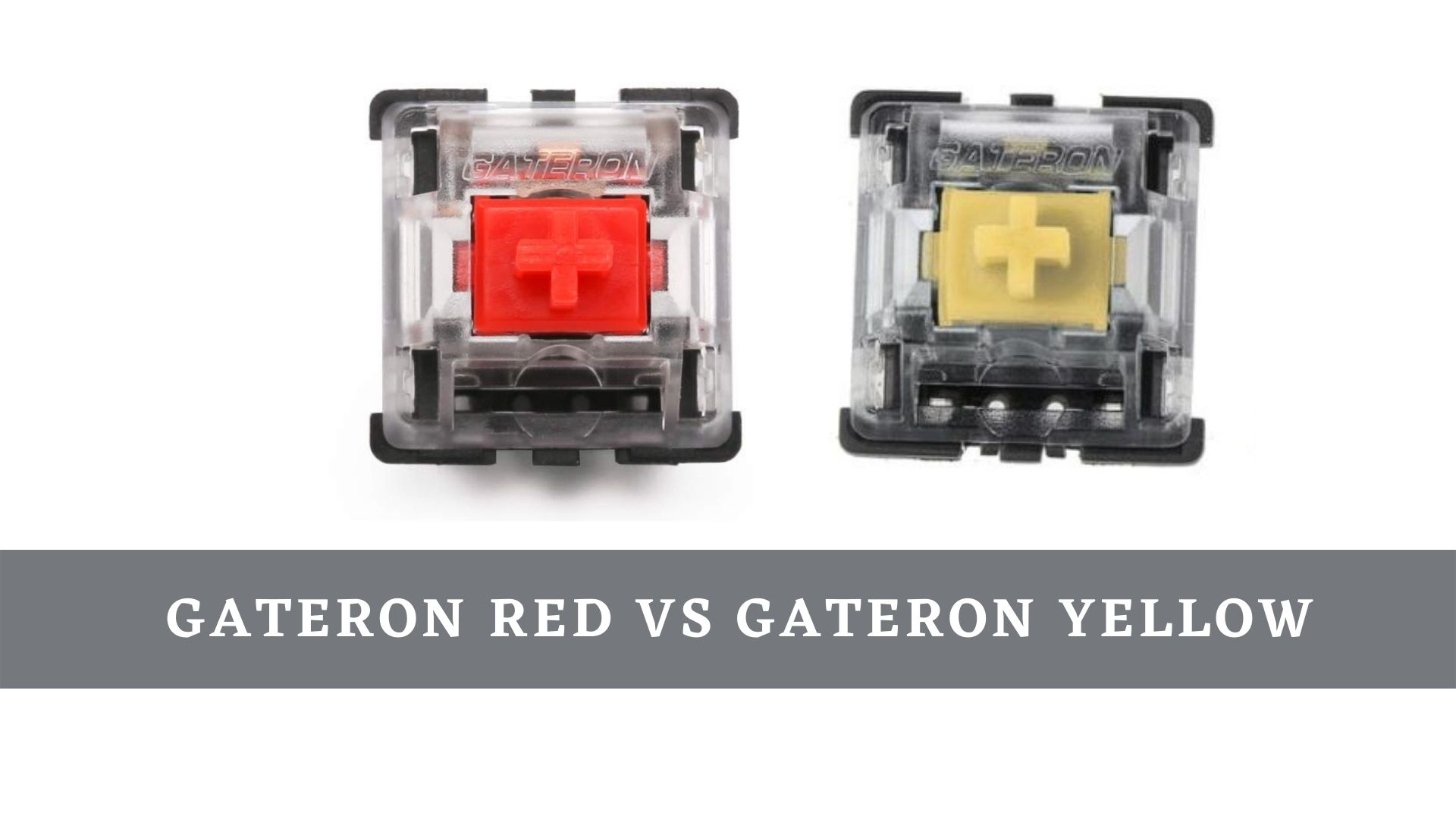 gateron yellow switches- red vs yellow