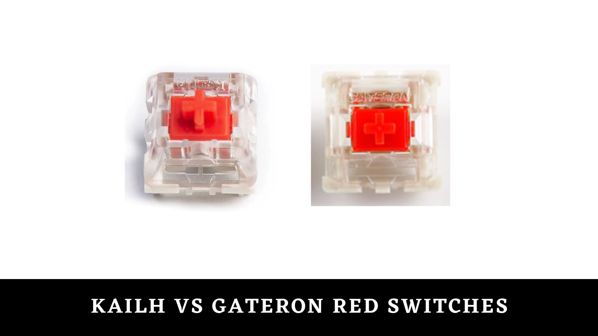 Kailh vs Gateron-red switches