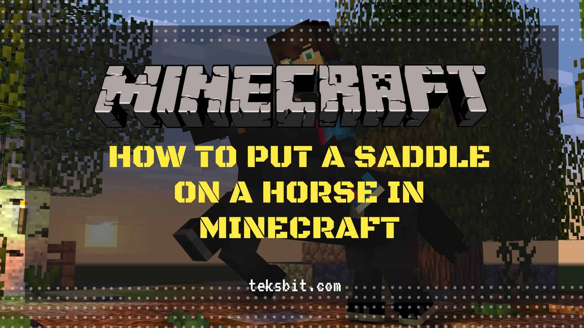 How To Saddle A Horse On Minecraft